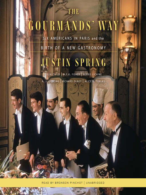 Title details for The Gourmands' Way by Justin Spring - Available